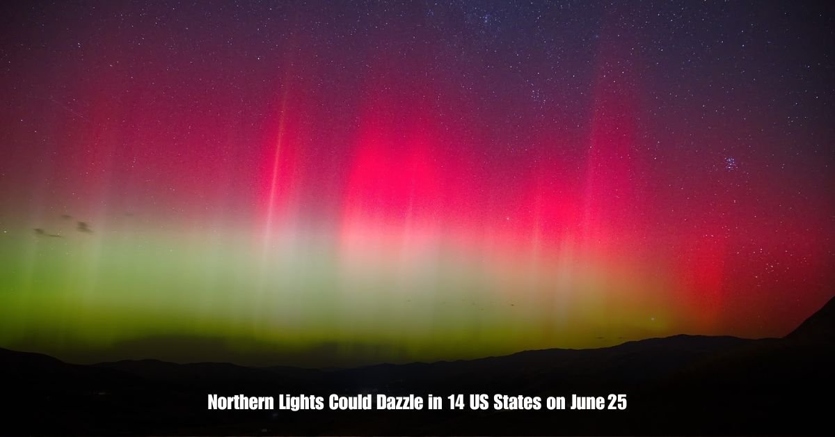 Northern Lights Could Dazzle in 14 US States on June 25 1 6 on Private Jet Presumed Dead After Crash Into San Diego Neighborhood 8 11