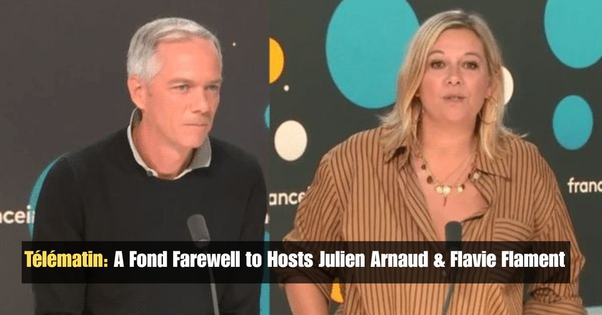 Télématin: A Fond Farewell to Hosts Julien Arnaud & Flavie Flament 3 Add a heading 1 2