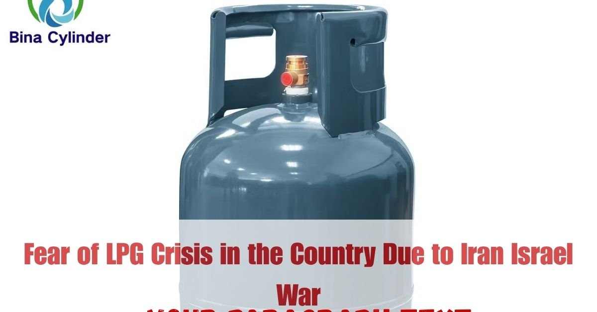 Fear of LPG Crisis in the Country Due to Iran Israel War 2 Add a heading 12