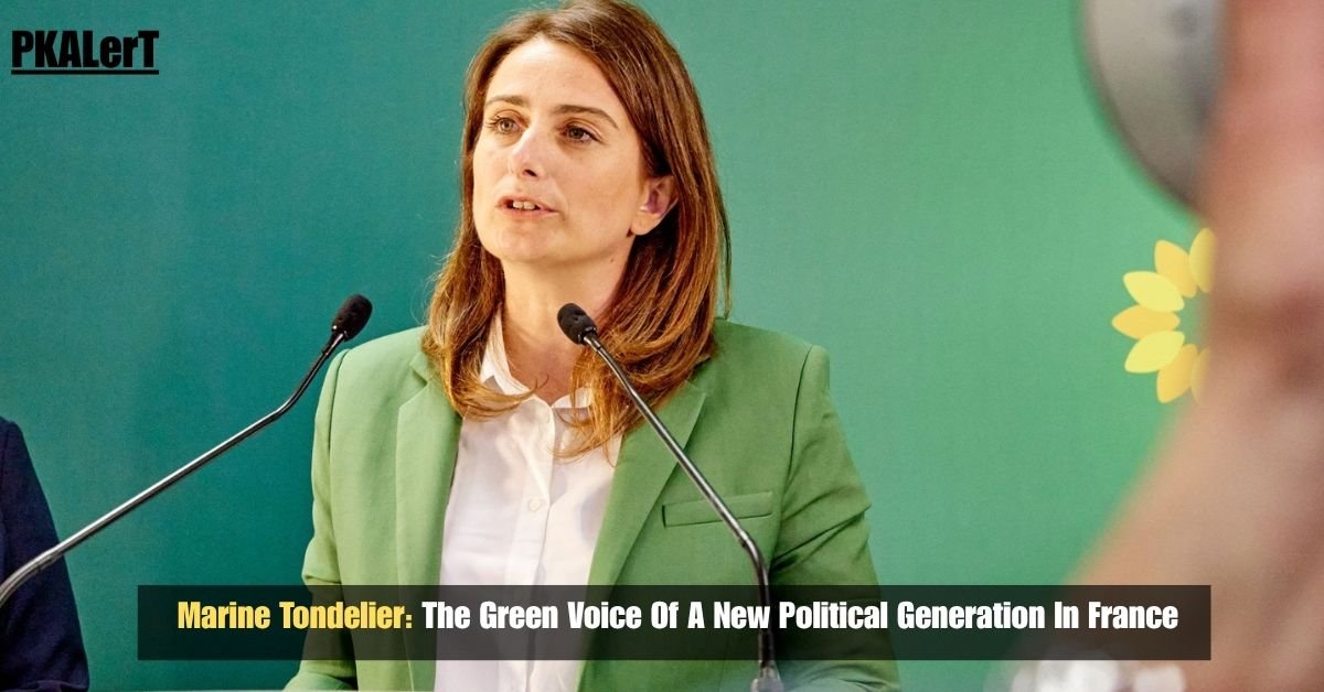Marine Tondelier: The Green Voice Of A New Political Generation In France