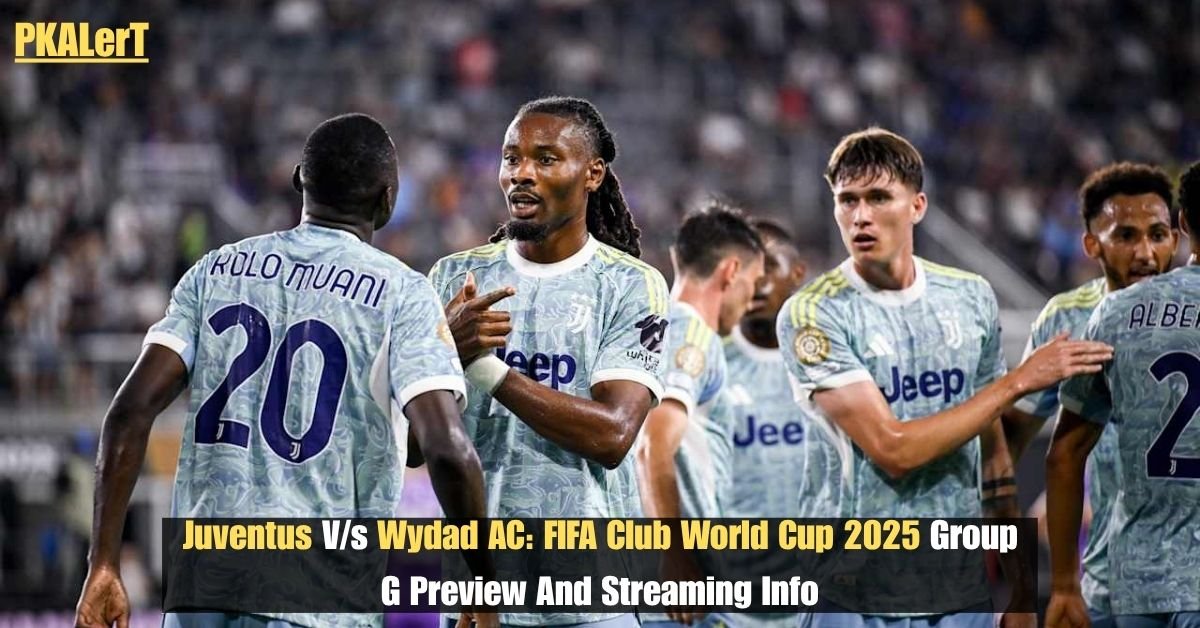 Juventus V/s Wydad AC: FIFA Club World Cup 2025 Group G Preview And Streaming Info
