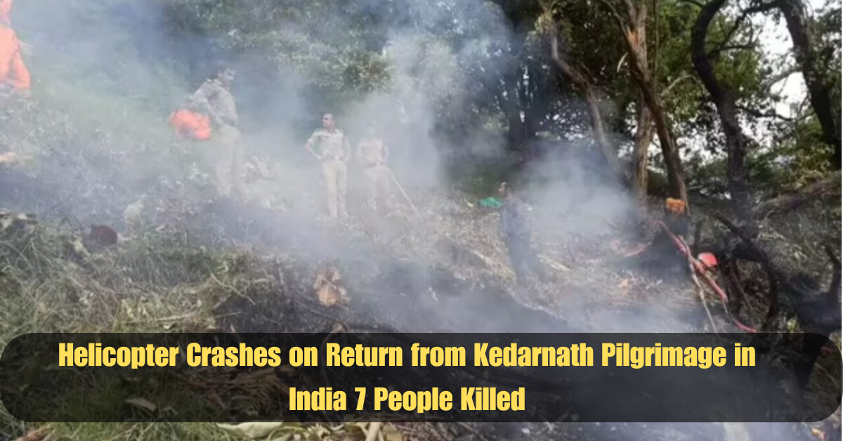 Helicopter Crashes on Return from Kedarnath Pilgrimage in India 7 People Killed 2 Add a heading 2025 06 16T115429.265