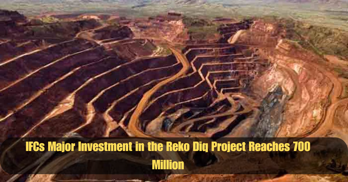 IFCs Major Investment in the Reko Diq Project Reaches 700 Million 2 Add a heading 2025 06 16T122048.175