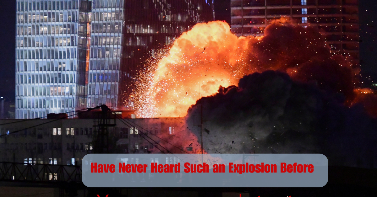 I Have Never Heard Such an Explosion Before 2 Add a heading 2025 06 17T112611.915