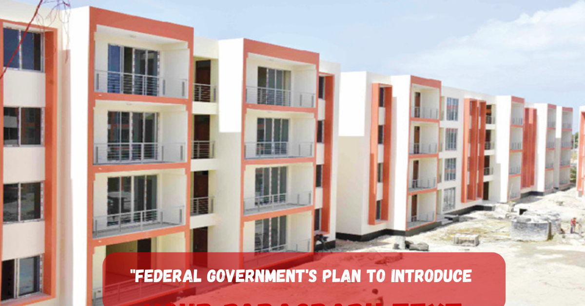 "Federal Government's Plan to Introduce a New Subsidized Housing Finance Scheme"