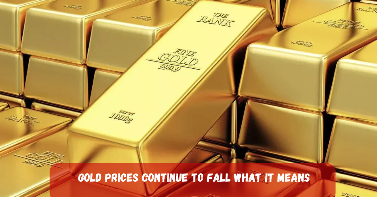 Gold Prices Continue to Fall What It Means for Investors and the Global Economy 2 Add a heading 2025 06 28T200243.512