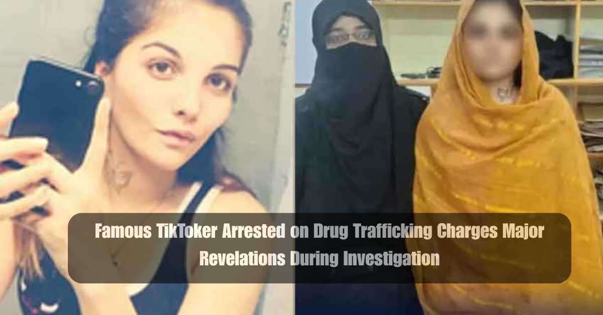 Famous TikToker Arrested on Drug Trafficking Charges Major Revelations During Investigation 2 Add a heading 2025 06 30T084126.212