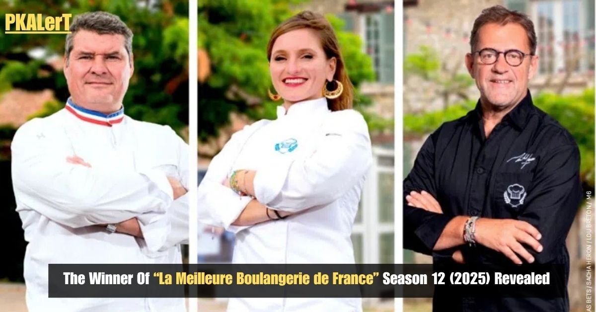 The Winner Of “La Meilleure Boulangerie de France” Season 12 (2025) Revealed 2 The Winner Of “La Meilleure Boulangerie de France” Season 12 (2025) Revealed