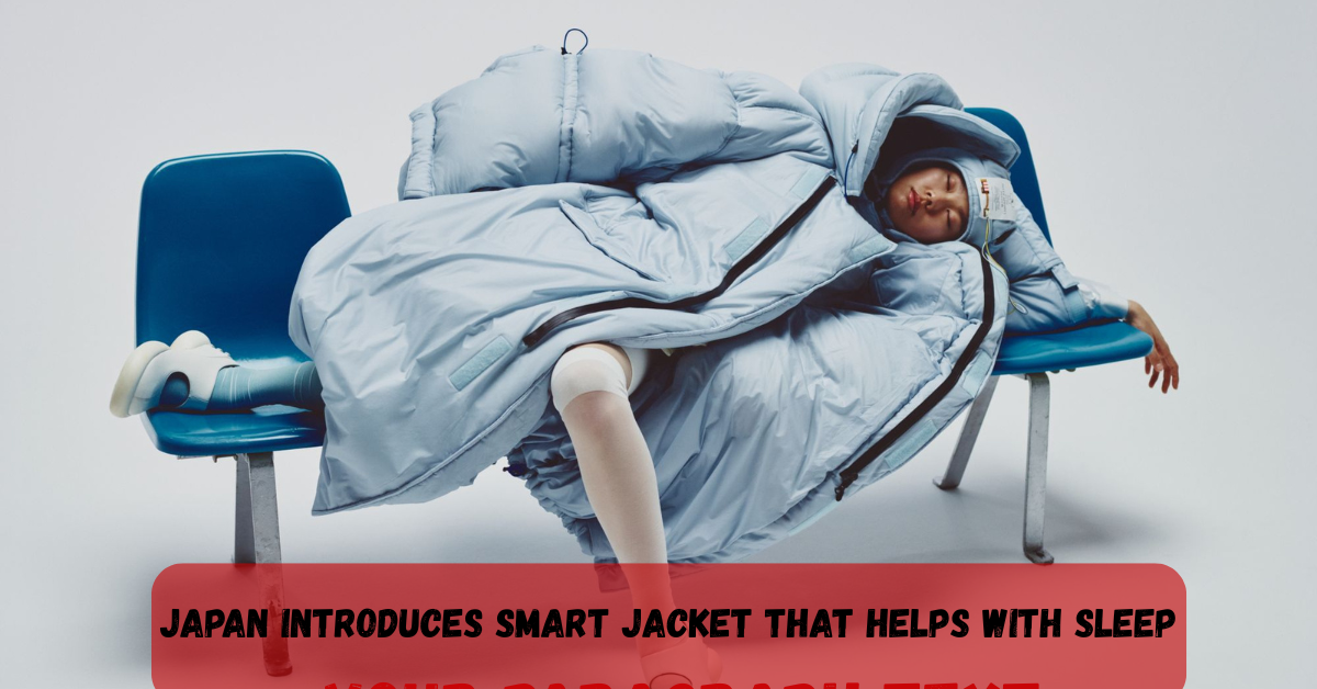 Japan Introduces Smart Jacket That Helps with Sleep 2 Add a heading 75 1