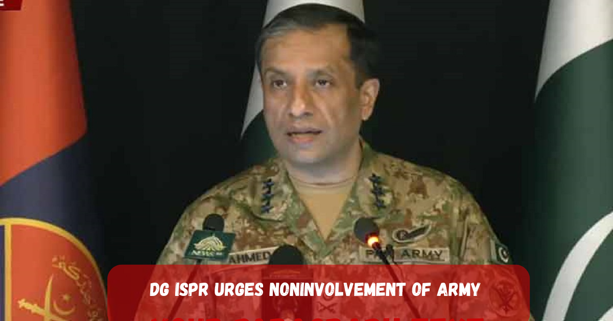 DG ISPR Urges Noninvolvement of Army in PoliticsNo Negotiations or Backdoor Contacts with Imran Khan Says Military Spokesperson 2 Add a heading 96 1