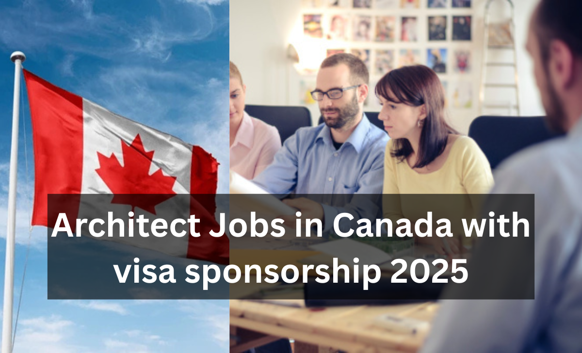 Architect Jobs in Canada with visa sponsorship 2025