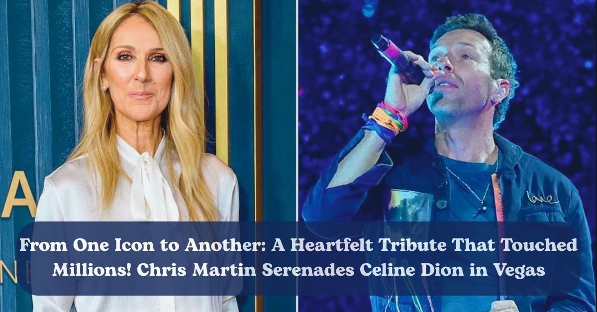 Chris Martin Pays Heartfelt Tribute to Celine Dion During Coldplay’s Sold-Out Vegas Show 1 Chris Martin honors Celine Dion with a heartfelt tribute at Coldplay’s Las Vegas concert.