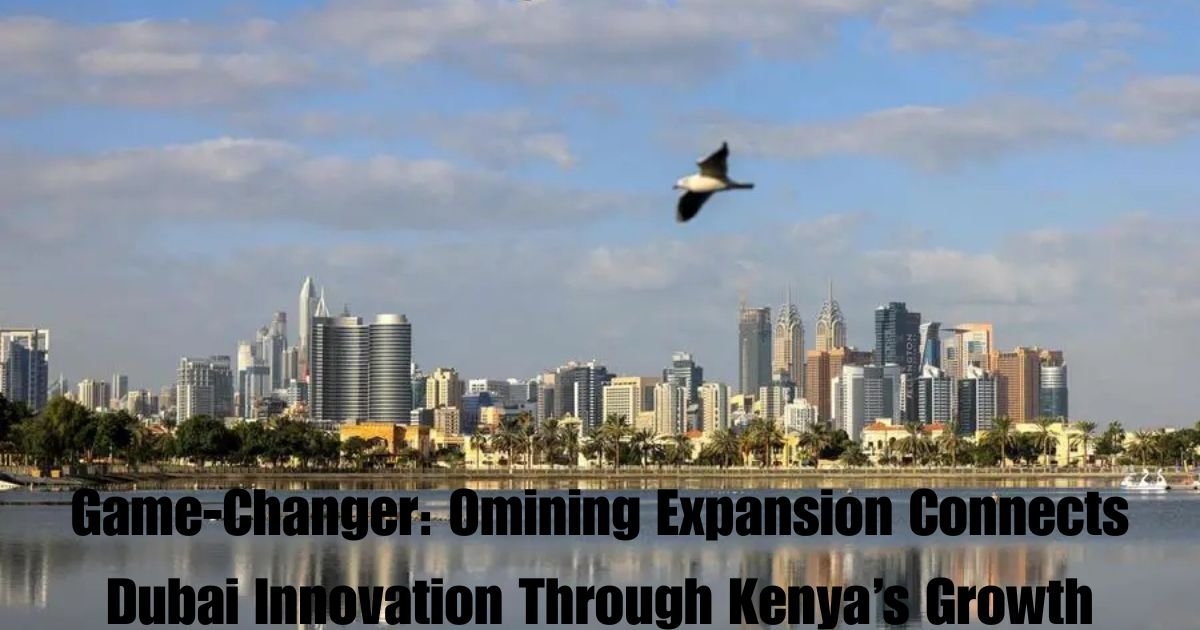 Game-Changer: Omining Expansion Connects Dubai Innovation Through Kenya’s Growth