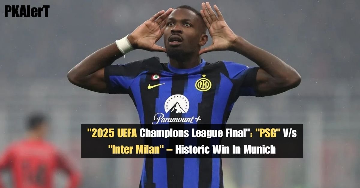 "2025 UEFA Champions League Final": "PSG" V/s "Inter Milan" – Historic Win In Munich 2 "2025 UEFA Champions League Final": "PSG" V/s "Inter Milan" – Historic Win In Munich