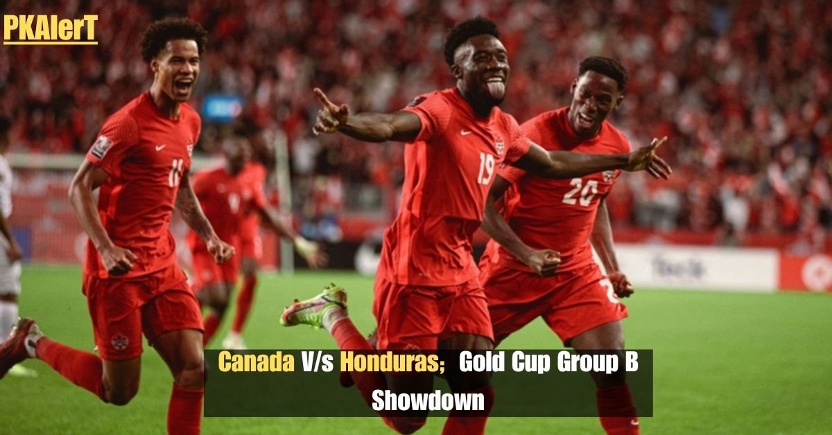 Canada V/s Honduras: Gold Cup Group B Showdown 2 Canada V/s Honduras: Gold Cup Group B Showdown