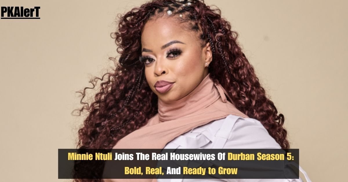 Minnie Ntuli Joins The Real Housewives Of Durban Season 5: Bold, Real, And Ready To Grow