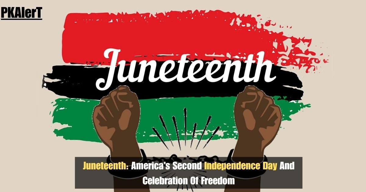 Juneteenth: America’s Second Independence Day And Celebration Of Freedom 2 Juneteenth: America’s Second Independence Day And Celebration Of Freedom
