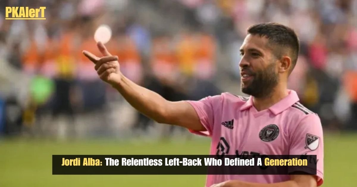 Jordi Alba: The Relentless Left-Back Who Defined A Generation 2 Jordi Alba: The Relentless Left-Back Who Defined A Generation