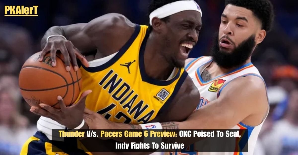 Thunder V/s. Pacers Game 6 Preview: OKC Poised To Seal, Indy Fights To Survive 2 Thunder V/s. Pacers Game 6 Preview: OKC Poised To Seal, Indy Fights To Survive