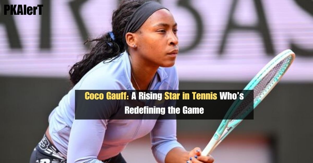 Coco Gauff: A Rising Star in Tennis Who’s Redefining the Game