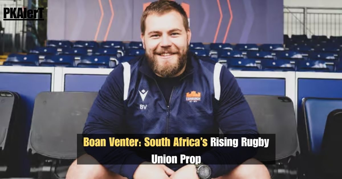 Boan Venter: South Africa’s Rising Rugby Union Prop