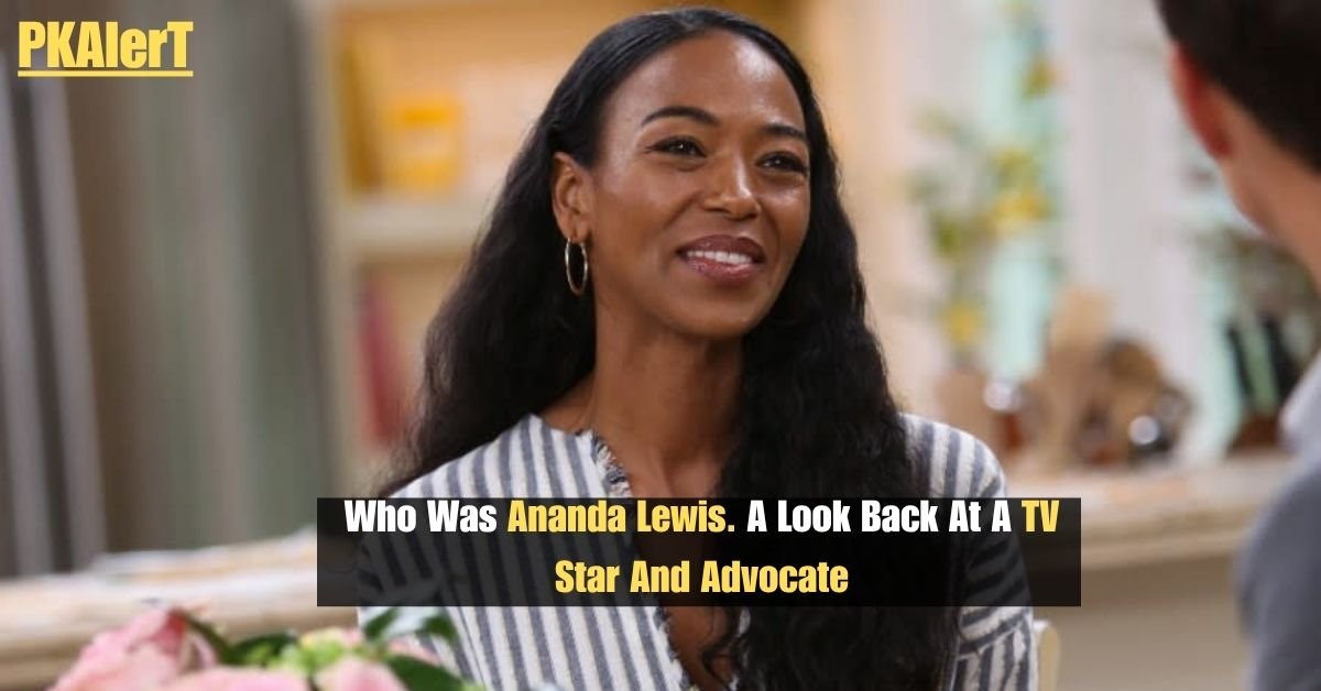 Who Was Ananda Lewis. A Look Back At A TV Star And Advocate