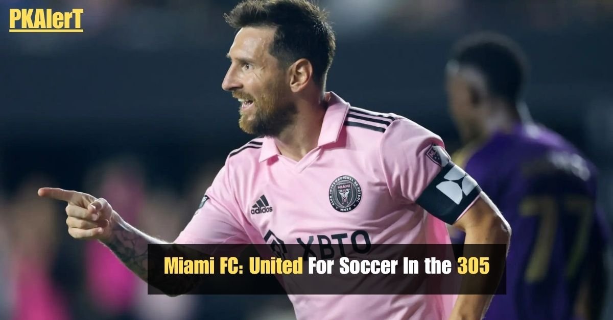 Miami FC: United For Soccer In The 305 2 Miami FC: United For Soccer In The 305