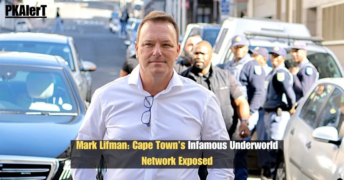 Mark Lifman: Cape Town’s Infamous Underworld Network Exposed 2 Mark Lifman: Cape Town’s Infamous Underworld Network Exposed