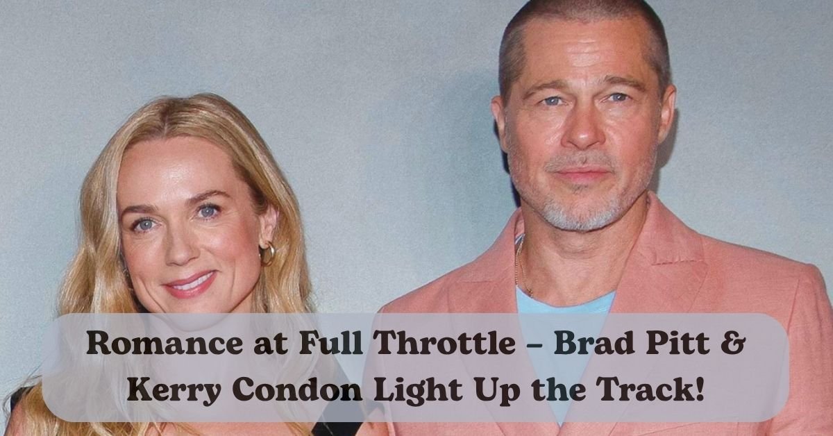 Kerry Condon teases romantic scenes with Brad Pitt in F1.