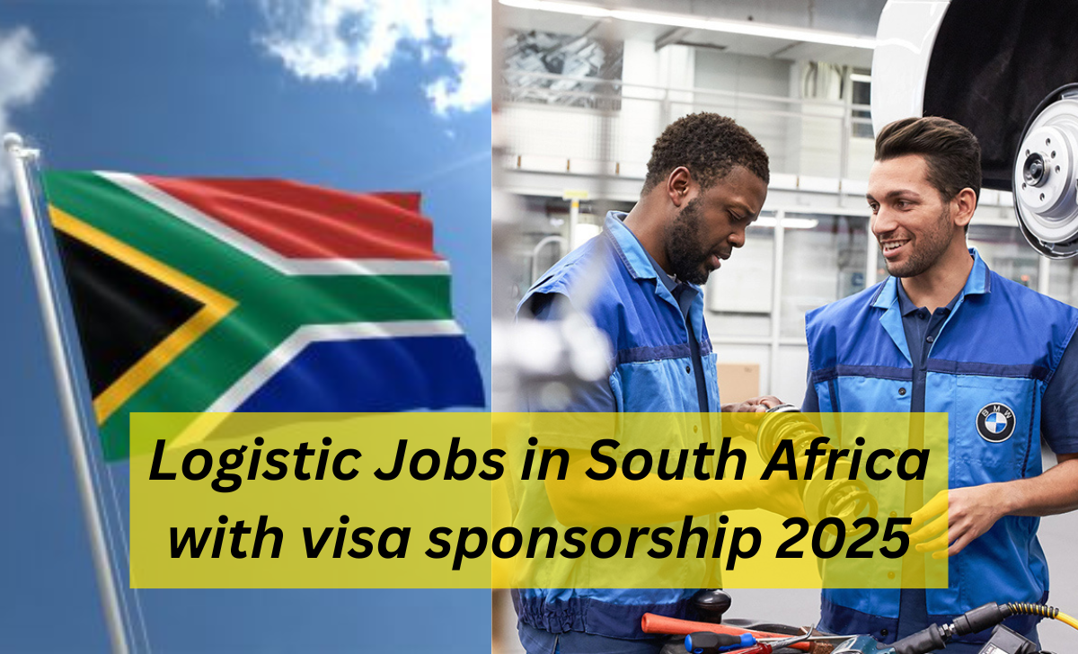 Logistic Jobs in South Africa with visa sponsorship 2025