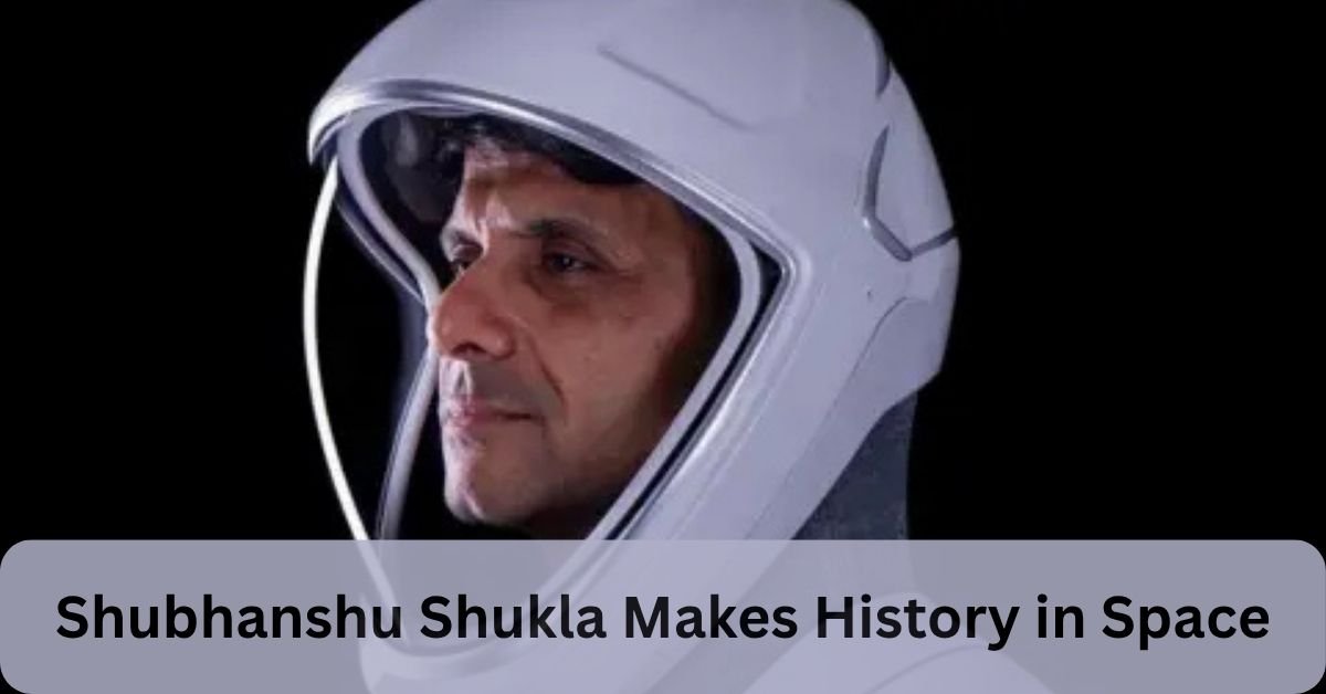 Shubhanshu Shukla Makes History in Space: Inside India’s First ISS Mission After 40 Years 1 Shubhanshu Shukla Makes History in Space: Inside India’s First ISS Mission After 40 Years