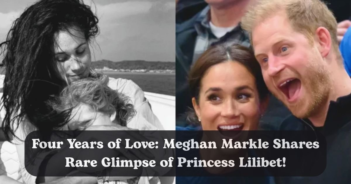 Meghan Markle shares rare photos of Princess Lilibet on her 4th birthday.