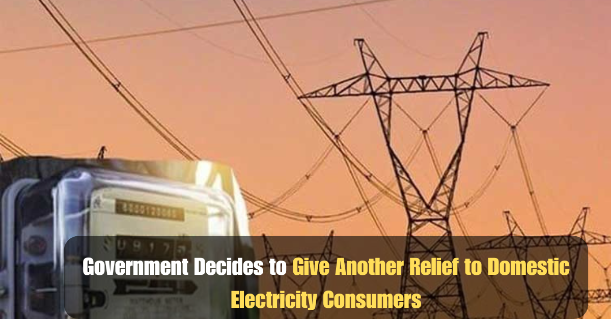 Government Decides to Give Another Relief to Domestic Electricity Consumers 2 Add a heading 2025 07 02T163825.159