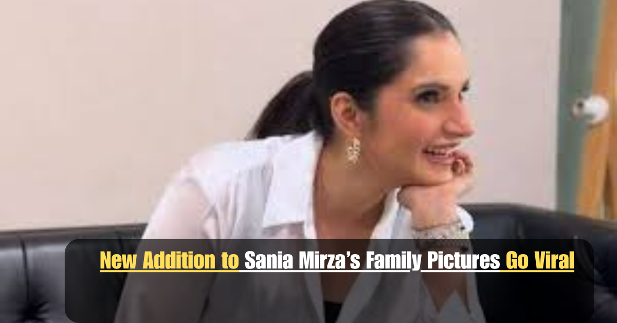 New Addition to Sania Mirza’s Family Pictures Go Viral 2 Add a heading 32