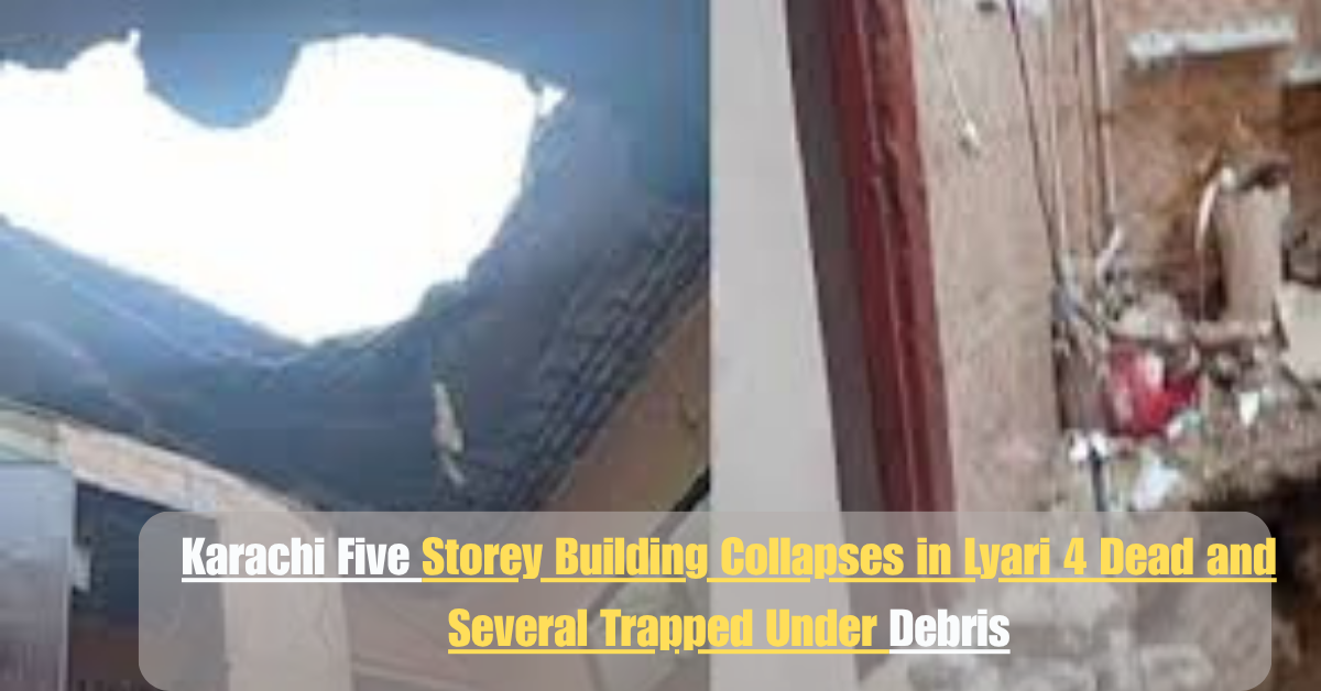 Karachi Five Storey Building Collapses in Lyari 4 Dead and Several Trapped Under Debris 2 Add a heading 4 1