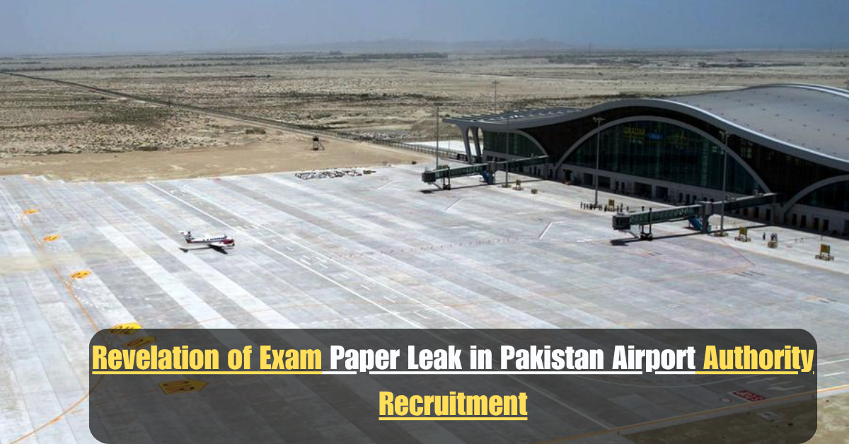 Revelation of Exam Paper Leak in Pakistan Airport Authority Recruitment 2 Add a heading 43