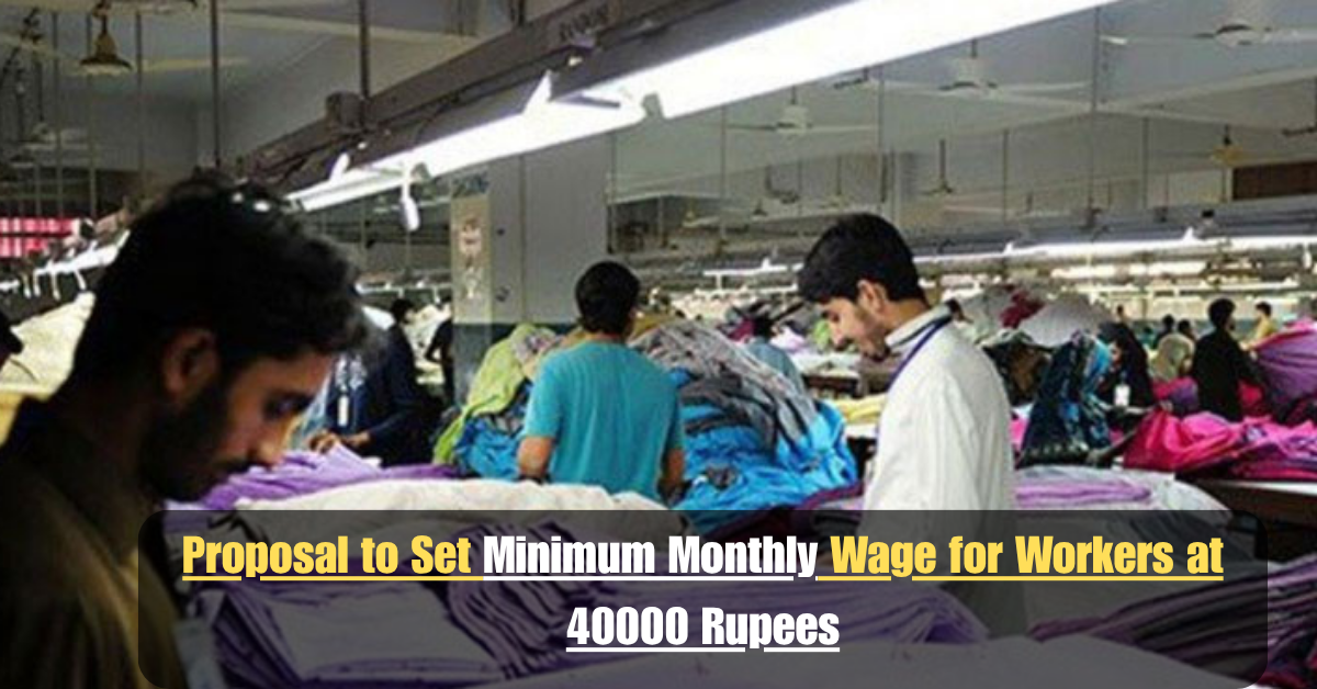 Proposal to Set Minimum Monthly Wage for Workers at 40000 Rupees 2 Add a heading 47