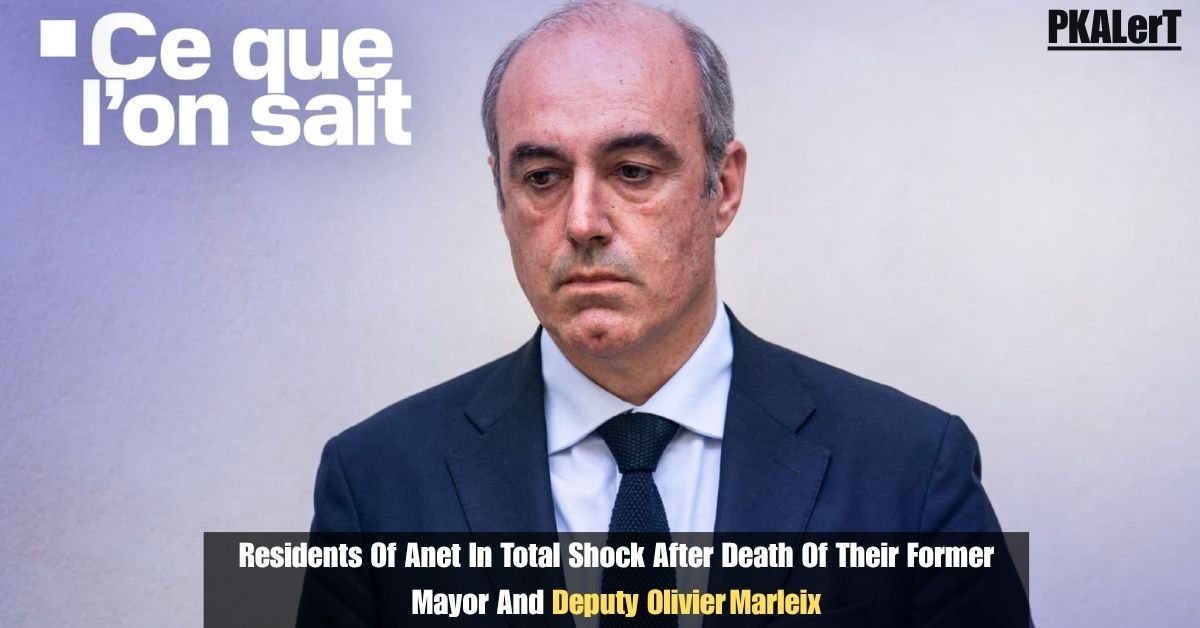 Residents of Anet in Total Shock After Death of Their Former Mayor and Deputy Olivier Marleix 2 Residents of Anet in Total Shock After Death of Their Former Mayor and Deputy Olivier Marleix