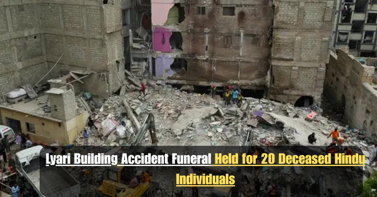 Lyari Building Accident Funeral Held for 20 Deceased Hindu Individuals 1 Add a heading 74