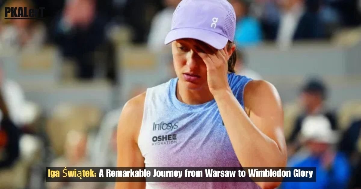 Iga Świątek: A Remarkable Journey from Warsaw to Wimbledon Glory 2 Iga Świątek: A Remarkable Journey from Warsaw to Wimbledon Glory
