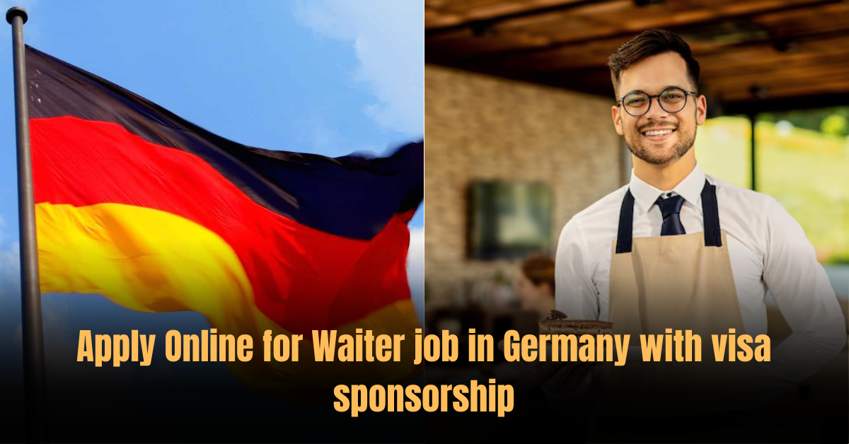 Apply Online for Waiter job in Germany with visa sponsorship