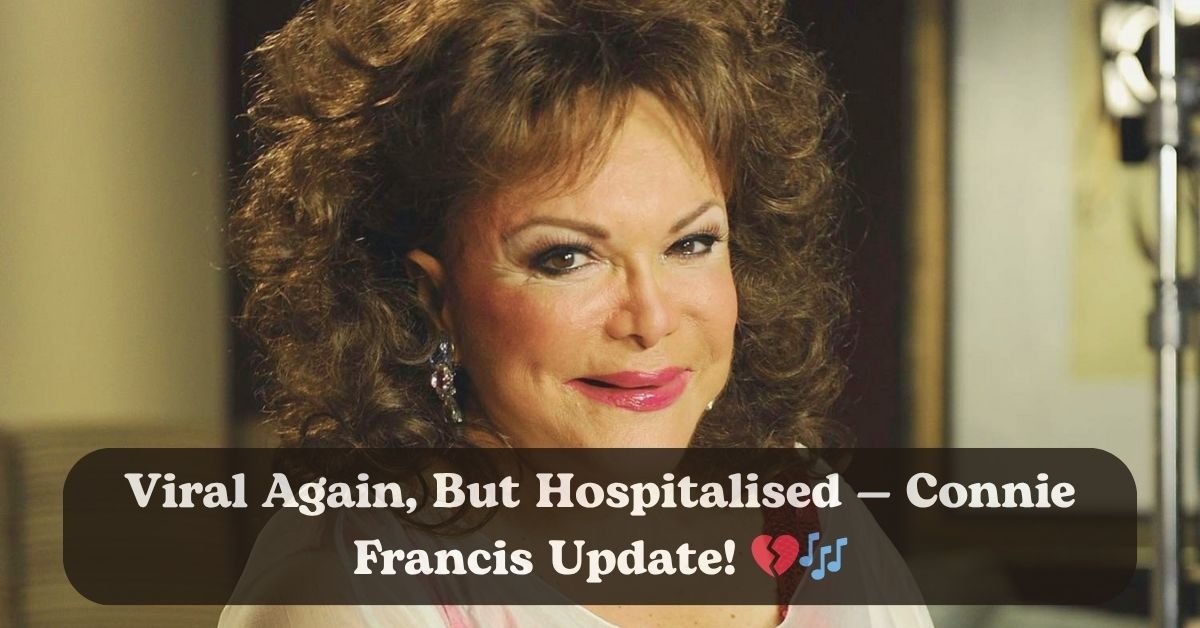 Connie Francis hospitalized as her 1962 hit “Pretty Little Baby”.