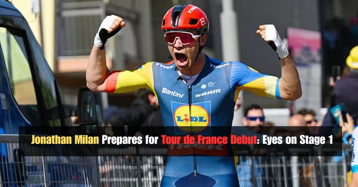 Jonathan Milan Prepares for Tour de France Debut: Eyes on Stage 1 2 Igor Tudor Fires a Shot at Manchester City Inside Juventus New Era 7 4