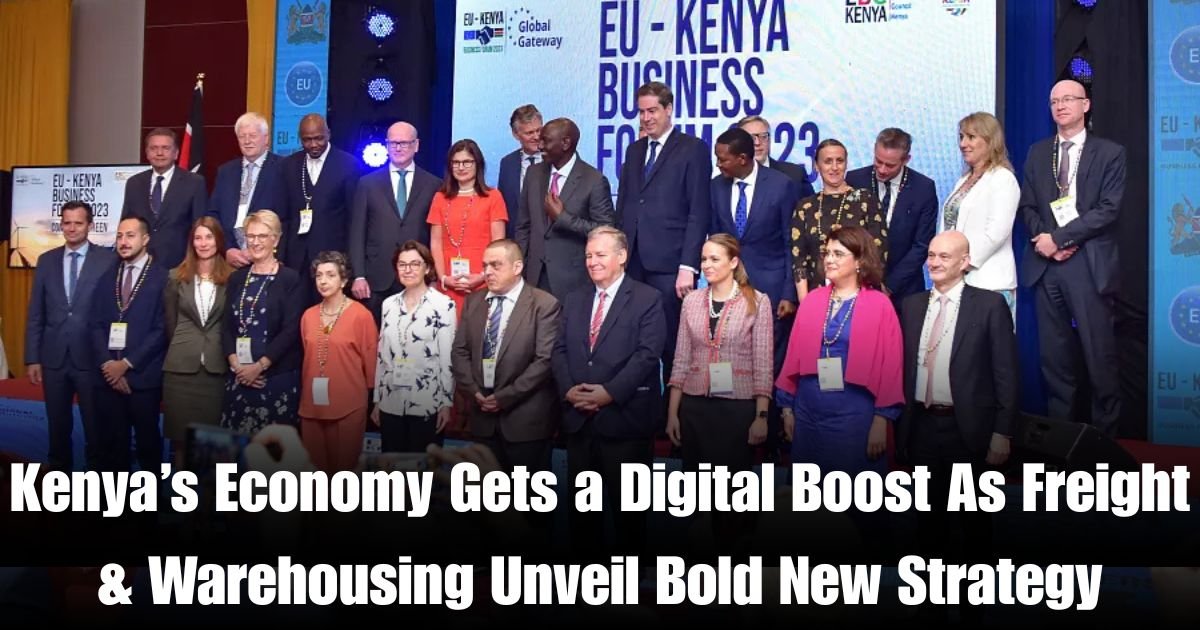 Kenya’s Economy Gets a Digital Boost As Freight & Warehousing Unveil Bold New Strategy