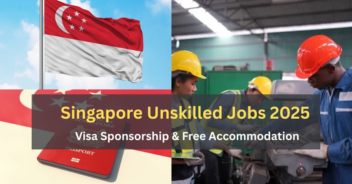 Singapore Unskilled Jobs 2025