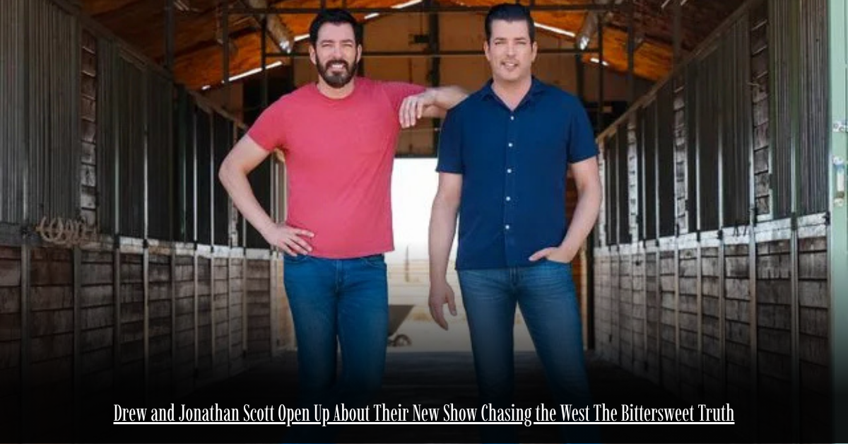 Drew and Jonathan Scott Open Up About Their New Show Chasing the West The Bittersweet Truth 1 6 on Private Jet Presumed Dead After Crash Into San Diego Neighborhood 18