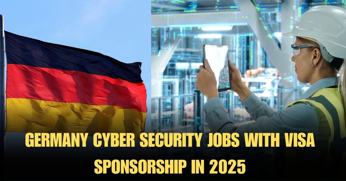 Cyber Security Jobs In Germany With Visa Sponsorship 2025