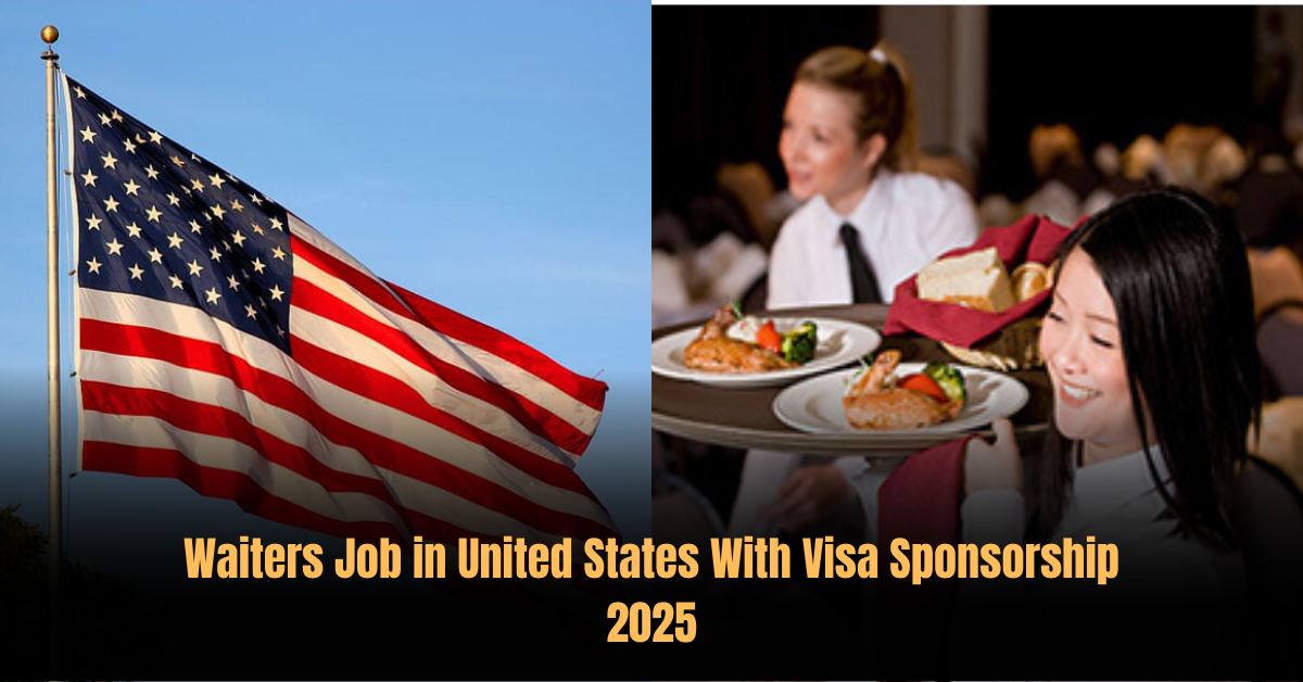 Waiters Job in United States With Visa Sponsorship 2025