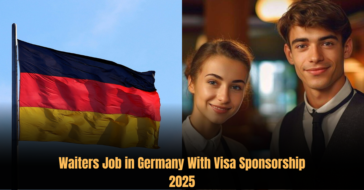 Waiters Job in Germany With Visa Sponsorship 2025