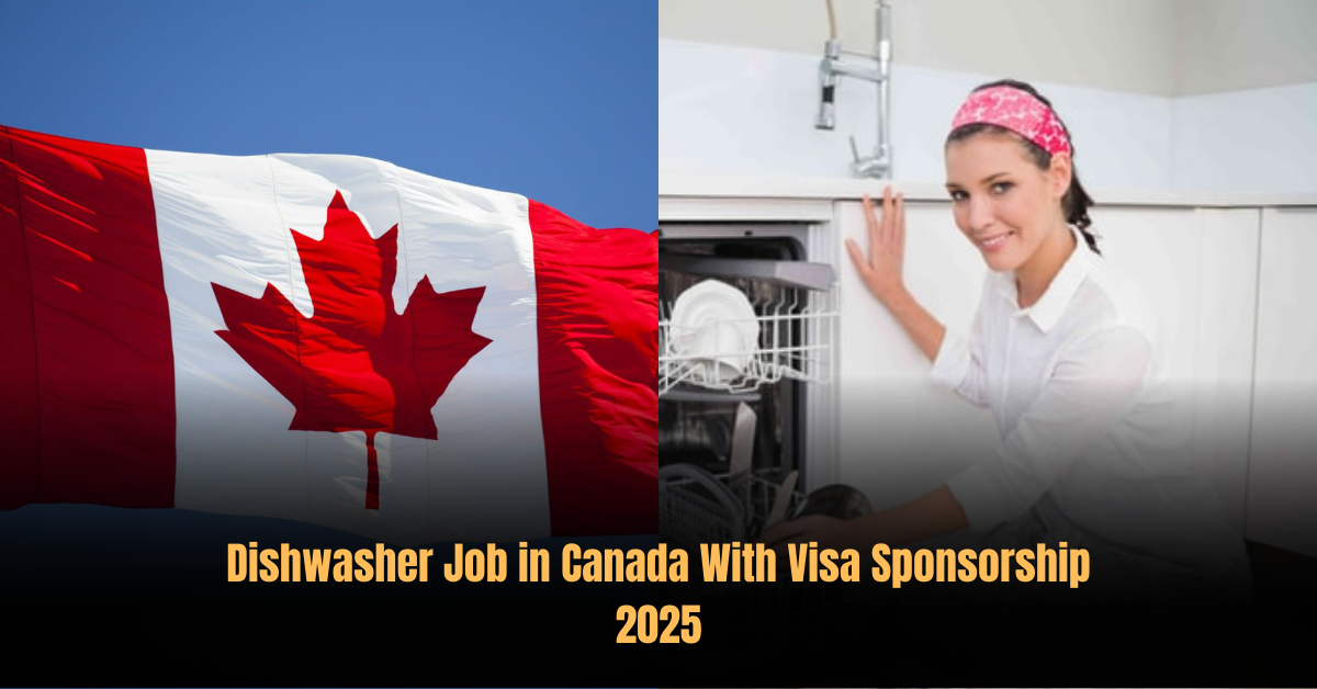 Dishwasher Job in Canada With Visa Sponsorship 2025
